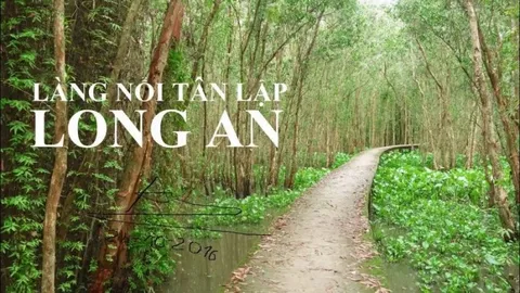 Review du lịch Làng Nổi Tân Lập - Long An